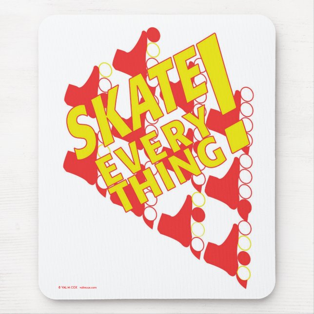 Mousepad: "Skate Everything!" Mouse Pad (Front)