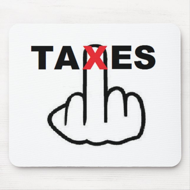 Mousepad Taxes Too High (Front)