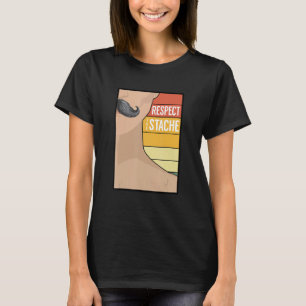 Moustache Beard Goatee Retro Bearded Humour Sayin T-Shirt