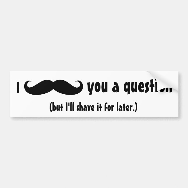 Moustache disguise funny moustache facial hair bumper sticker (Front)