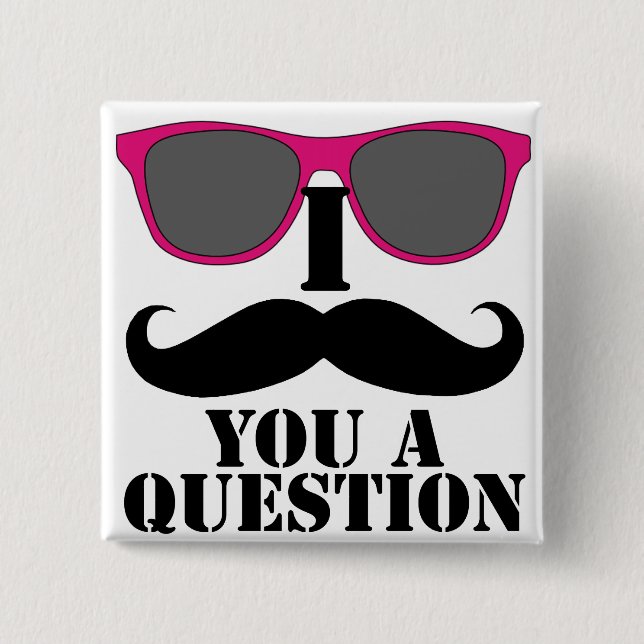 Moustache Humour with Pink Sunglasses 15 Cm Square Badge (Front)