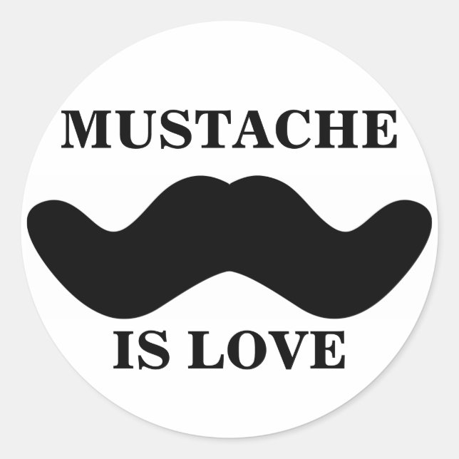 'Moustache Is Love' Sticker (Front)