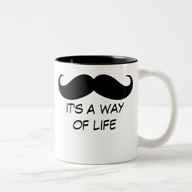 Moustache It's a Way of Life Mug (Right)