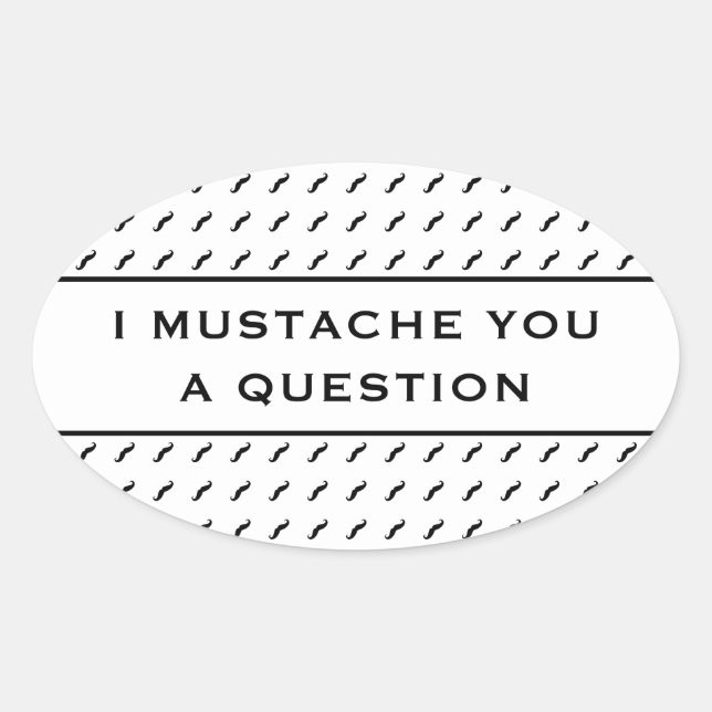 Moustache You A Question Mod Stripe Oval Sticker (Front)
