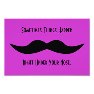Moustaches Happen Photo Print
