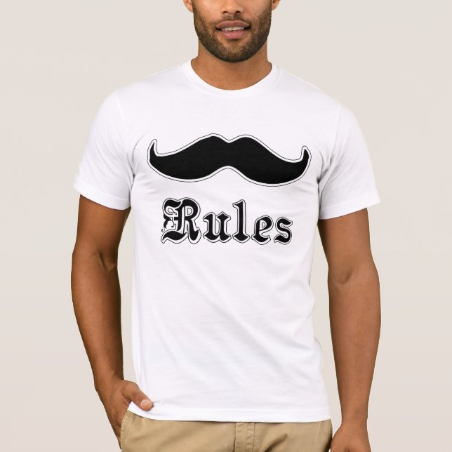 Moustaches Rules T-Shirt (Front)