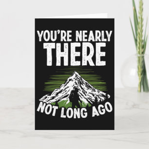 Moutaineering Mountain Climbing Almost There Hikin Card