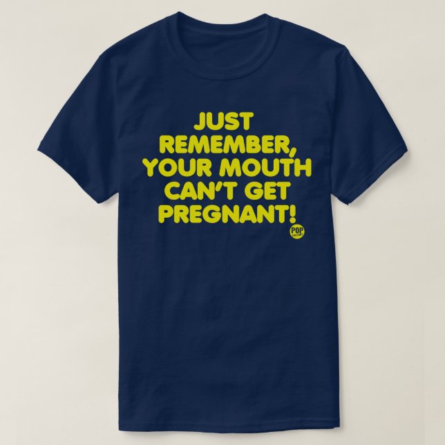 MOUTH PREGNANT T-Shirt (Design Front)