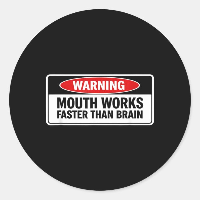 Mouth Works Faster Than Brain Funny Gen Z Yapping Classic Round Sticker (Front)