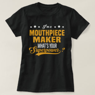 Mouthpiece Maker T-Shirt