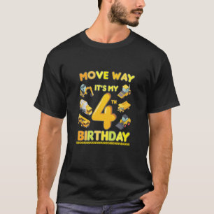 move away it's my 4th birthday construction theme T-Shirt