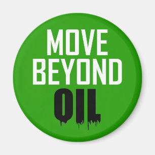 Move Beyond Oil Magnet