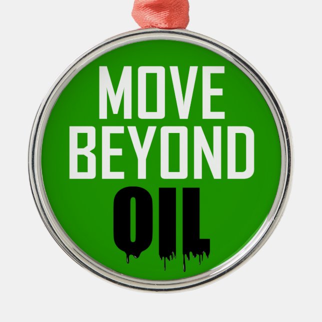 Move Beyond Oil Metal Ornament (Front)