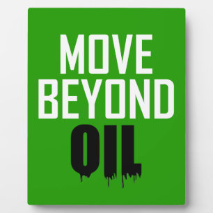 Move Beyond Oil Plaque