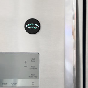 Move Forward Level Up Magnet