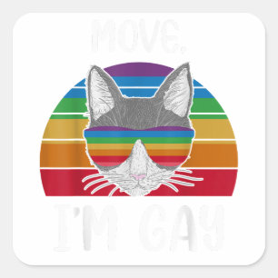 move I'm gay LGBT Gay Pride Square Sticker