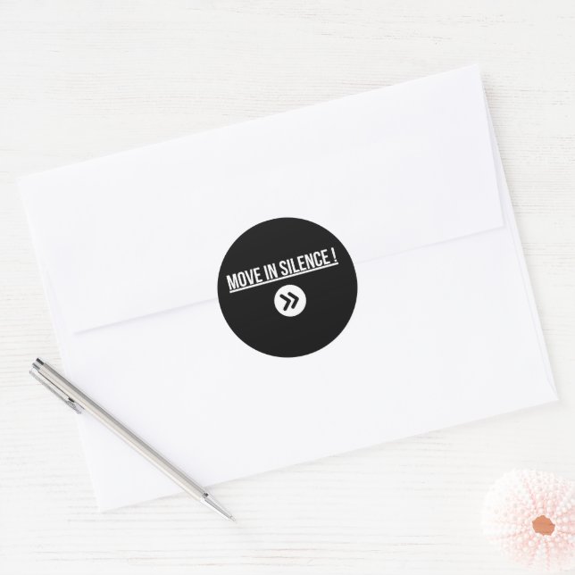 Move in Silence – Motivational Quote  Classic Round Sticker (Envelope)