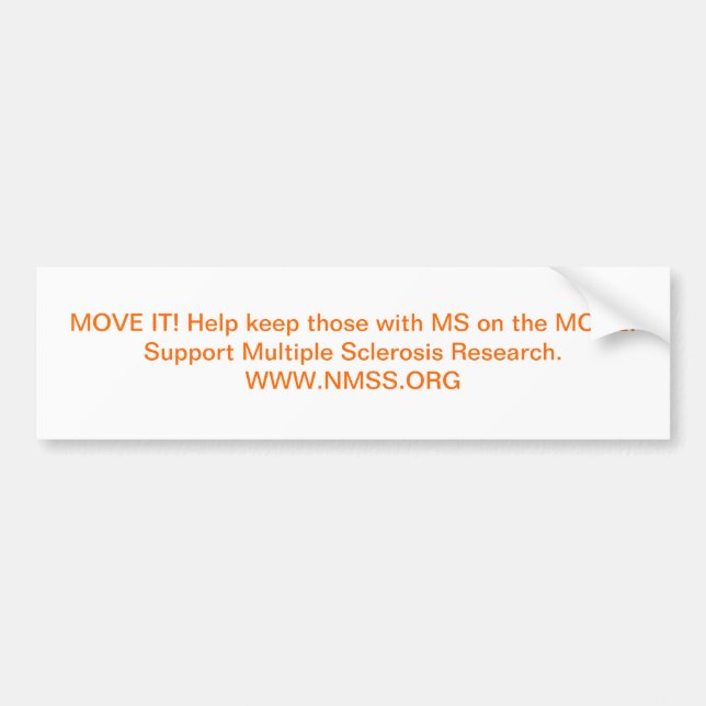MOVE IT! Help keep those with MS on the MOVE! S... Bumper Sticker (Front)