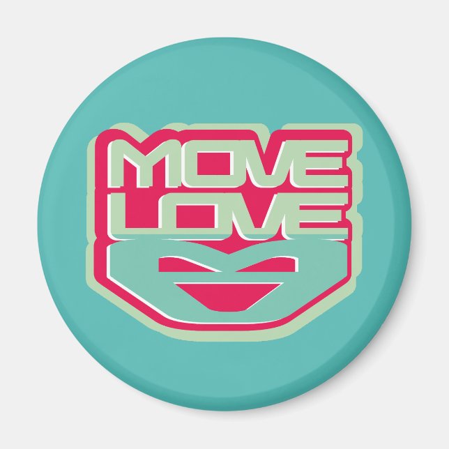 MOVE LOVE BY MASANSER MAGNET (Front)