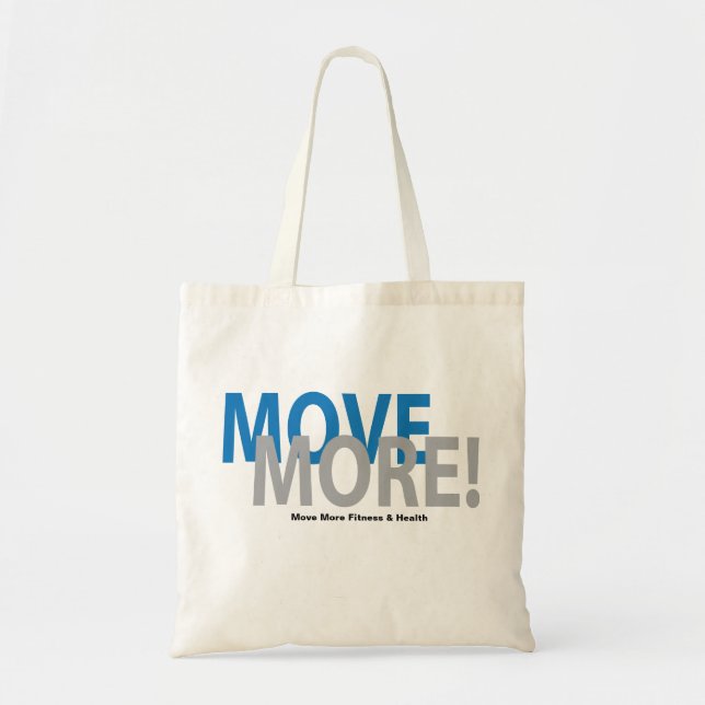 Move More Bag! Tote Bag (Front)