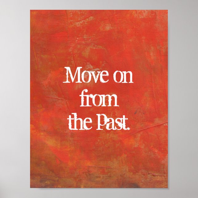 Move on from the past typography poster (Front)