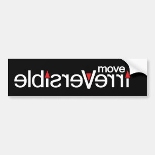 move on irreversible bumper sticker
