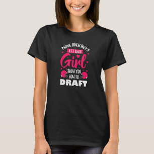 Move Over Boys Girls Fantasy Football Draught Part T-Shirt