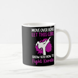 Move Over Boys Let This Girl Show You How To Fight Coffee Mug