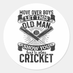 Move Over Boys Let This Old Man Show You How To Pl Classic Round Sticker
