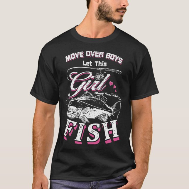 Move over boys Let this T-Shirt (Front)