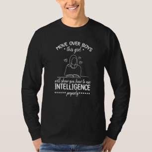 Move Over Boys This Girl Will Show How To Use Inte T-Shirt