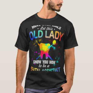 Move over girl let this old lady show you how to b T-Shirt