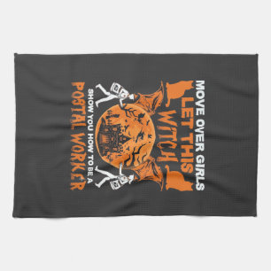 Move Over Girls Let Witch Postal Worker Halloween_ Tea Towel