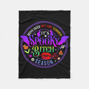 Move Over Hot Girls Summer It's Spooky Witch Seaso Fleece Blanket