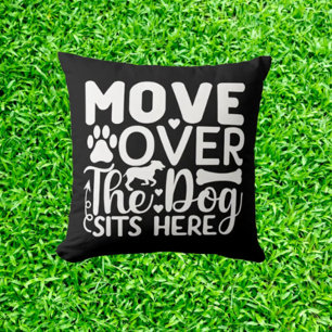 Move over the dog sits here black theme cushion