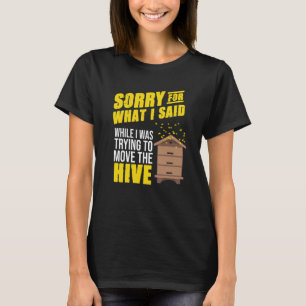 Move The Hive Beekeeper Apiary Honey Beekeeping Gr T-Shirt