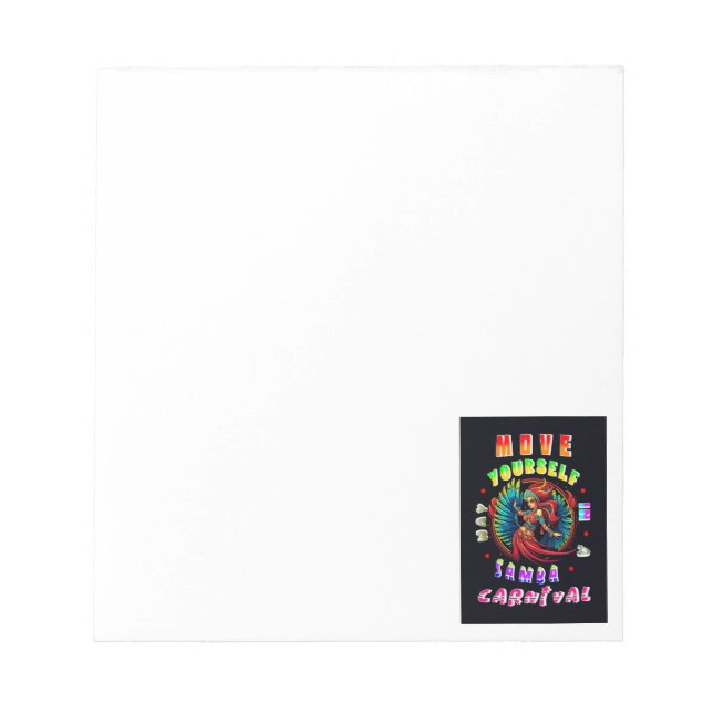 Move Yourself In A Samba Way Carnival Notepad (Front)