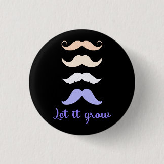 Movember Let it Grow 3 Cm Round Badge
