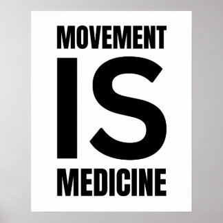 Movement is medicine, fitness, gym poster,exercise poster