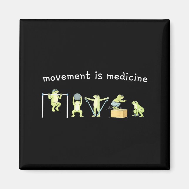 Movement Is Medicine Funny Frog Paediatrics Physic Magnet (Front)