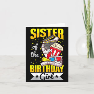 Movie Birthday Party Quote For A Sister Of The Card