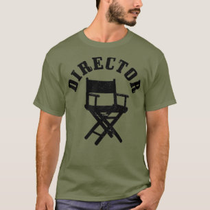 Movie Director Chair Film Making Filmmaker Funny T-Shirt