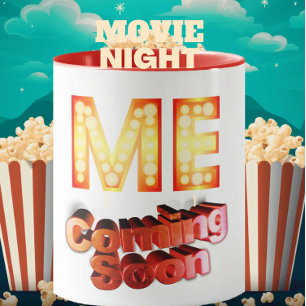 Movie marquee "Me coming soon" funny quote vintage Mug