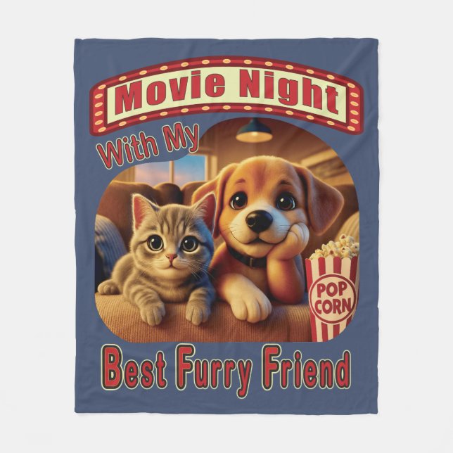 Movie Night - Best Furry Friend - Cute Cat & Dog Fleece Blanket (Front)