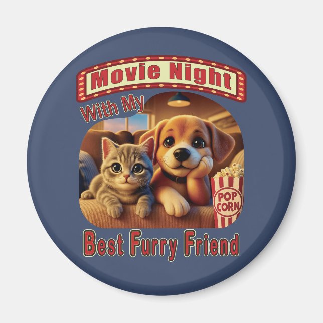 Movie Night - Best Furry Friend - Cute Cat & Dog Magnet (Front)