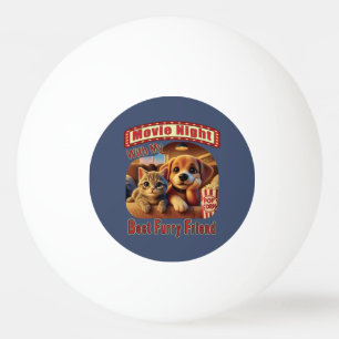 Movie Night - Best Furry Friend - Cute Cat & Dog Ping Pong Ball