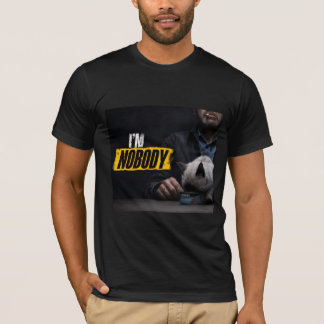 Movie quote I'm Nobody graphic T-Shirt