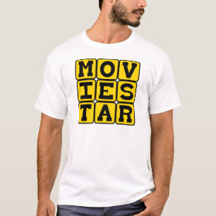 Movie Star, Popular Actor T-Shirt