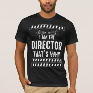 Movie Theatre Director Filmmaker Saying T-Shirt