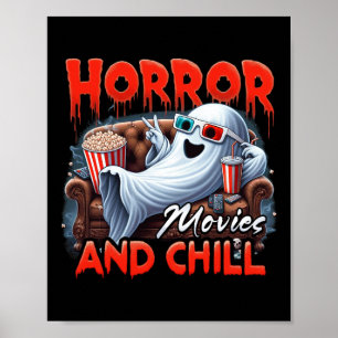 Movies And Chill Spooky Ghost Movie Lovers Gifts  Poster